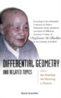 Image for Differential geometry and related topics: proceedings of the International Conference on Modern Mathematics and the International Symposium on Differential Geometry in honour of Professor Su Buchin on the centenary of his birth : Shanghai, China, September 19-23, 2001