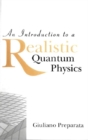 Image for An introduction to a realistic quantum physics