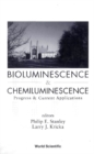 Image for Bioluminescence and Chemiluminescence: Progress and Current Applications.
