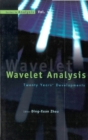 Image for Wavelet analysis: twenty years&#39; developments : proceedings of the International Conference of Computational Harmonic Analysis : Hong Kong, China, 4-8 June 2001