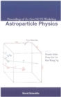 Image for Astroparticle physics: proceedings of the first NCTS workshop : Kenting, Taiwan, 6-8 December 2001