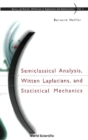 Image for Semiclassical analysis, Witten Laplacians, and statistical mechanics