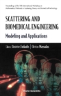 Image for Scattering and Biomedical Engineering: Modelling and Applications Proceedings of the Fifth International Workshop on Mathematical Methods in Scattering Theory and Biomedical Engineering Corfu, Greece 18-19 October 2001.