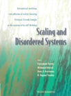 Image for Scaling and disordered systems: international workshop and collection of articles honoring Professor Antonio Coniglio on the occasion of his 60th birthday