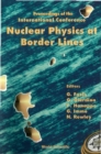 Image for Nuclear Physics at Border Lines: Proceedings of the International Conference Lipari (Messina), Italy 21-24 May 2001.
