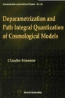 Image for Deparametrization and Path Integral Quantization of Cosmological Models.