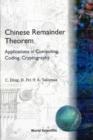 Image for Chinese Remainder Theorem: Applications in Computing, Coding and Cryptography.