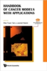Image for Handbook Of Cancer Models With Applications