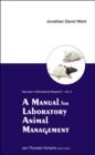 Image for Manual For Laboratory Animal Management, A