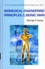 Image for Biomedical Engineering Principles Of The Bionic Man