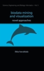 Image for Biodata Mining And Visualization: Novel Approaches