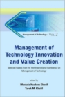 Image for Management of technology innovation and value creation  : selected papers from the 16th International Conference on Management of Technology