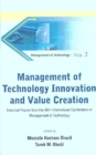 Image for Management of Technology Innovation and Value Creation: Selected Papers from the 16th International Conference On Management of Technology