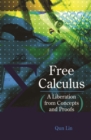 Image for Free Calculus: A Liberation from Concepts and Proofs