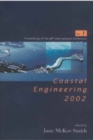 Image for Coastal Engineering 2002: Solving Coastal Conundrums.