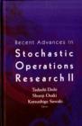 Image for Recent Advances In Stochastic Operations Research Ii