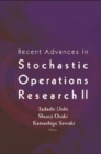 Image for Recent advances in stochastic operations research II
