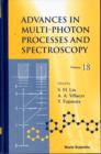 Image for Advances In Multi-photon Processes And Spectroscopy, Volume 18
