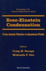 Image for Bose-Einstein Condensation: From Atomic Physics to Quantum Fluids - Proceedings of the Thirteenth Physics Summer School Canberra, Australia 17-28 January 2000.