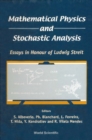 Image for Mathematical physics and stochastic analysis: essays in honour of Ludwig Streit