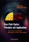 Image for Near-field optics: principles and applications : the second Asia-Pacific Workshop on Near Field Optics, Beijing, China, October 20-23, 1999