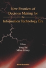 Image for New frontiers of decision making for the information technology era