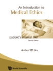 Image for Introduction To Medical Ethics: Patient&#39;s Interest First