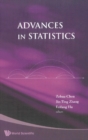 Image for Advances in statistics: proceedings of the conference in honor of Professor Zhidong Bai on his 65th birthday, National University of Singapore, 20 July 2008