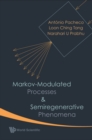 Image for Markov-modulated processes &amp; semiregenerative phenomena