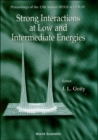 Image for Strong Interactions at Low and Intermediate Energies: Jefferson Laboratory, USA, 26 May - 12 June 1998.