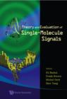 Image for Theory And Evaluation Of Single-molecule Signals
