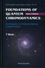 Image for Foundations Of Quantum Chromodynamics: An Introduction To Perturbative Methods In Gauge Theories (3rd Edition)