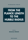 Image for FROM THE PLANCK LENGTH TO THE HUBBLE RADIUS, SEP 98, ITALY