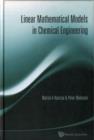 Image for Linear Mathematical Models In Chemical Engineering