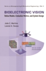 Image for Bioelectronic vision: retina models, evaluation metrics, and system design