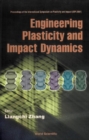 Image for Engineering Plasticity and Impact Dynamics: Proceedings of the International Symposium on Plasticity and Impact (ISPI 2001).