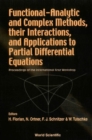 Image for Functional-analytic and complex methods, their interactions, and applications to partial differential equations: proceedings of the international Graz workshop, Graz, Austria, 12-16 February 2001