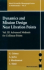 Image for Dynamics and Mission Design Near Libration Points.: (Advanced Methods for Collinear Points.) : v. 3,