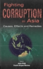 Image for Fighting corruption in Asia: causes, effects and remedies