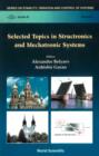 Image for Selected topics in structronics and mechatronic systems
