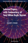 Image for Selected Papers of T.H.R.Skyrme: With Commentaries.