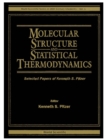 Image for Molecular Structure and Statistical Thermodynamics: Selected Papers of Kenneth S.Pitzer.