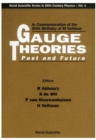 Image for Gauge Theories: Past and Future - In Commemoration of the 60th Birthday of Professor M.Veltman.