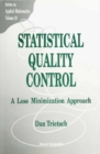 Image for Statistical Quality Control: A Loss Minimization Approach.