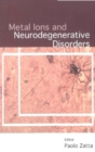 Image for Metal ions and neurodegenerative disorders