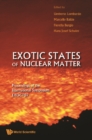 Image for Exotic states of nuclear matter: proceedings of the International Symposium EXOCT07, Catania University, Italy, 11-15 June 2007