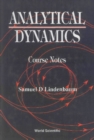 Image for Analytical Dynamics.: (Course Notes.)