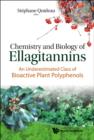 Image for Chemistry and biology of ellagitannins  : an underestimated class of bioactive plant polyphenols