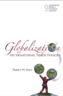 Image for Globalization and international trade policies