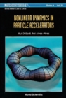 Image for Nonlinear Dynamics in Particle Accelerators.
